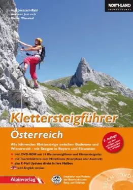 Klettersteigführer Österreich: Alle lohnenden Klettersteige zwischen Bodensee und Wienerwald - mit Steigen in Bayern und Slowenien + DVD-ROM - 1
